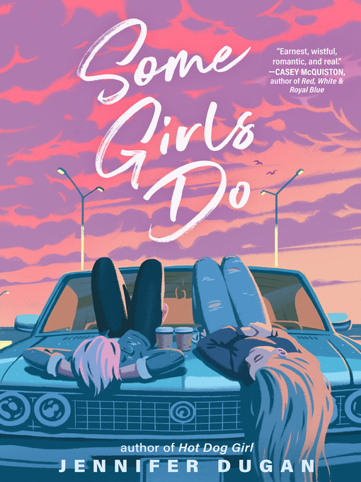 Title details for Some Girls Do by Jennifer Dugan - Available